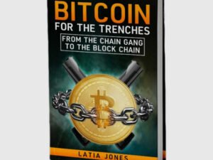Bitcoin for The Trenches