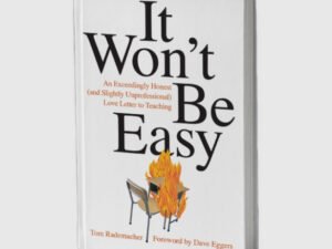 It Won't Be Easy